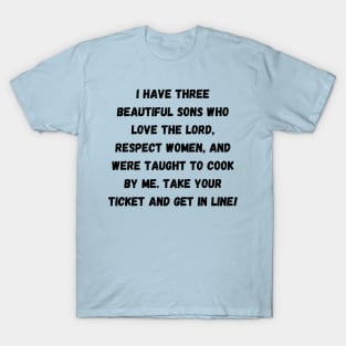 My three sons T-Shirt